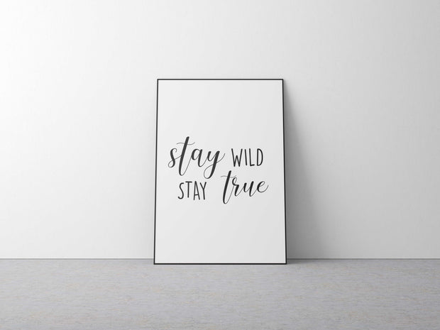 Stay Wild Stay True-Arterby&