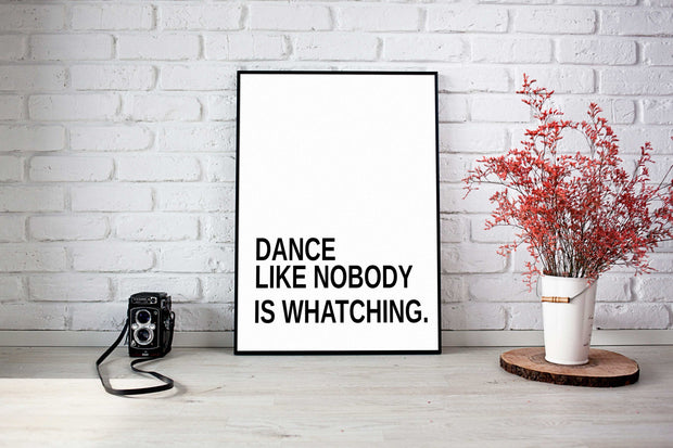 Dance like nobody is whatching-Arterby&