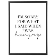 I'm sorry for what i said when i was hungry-Arterby's-