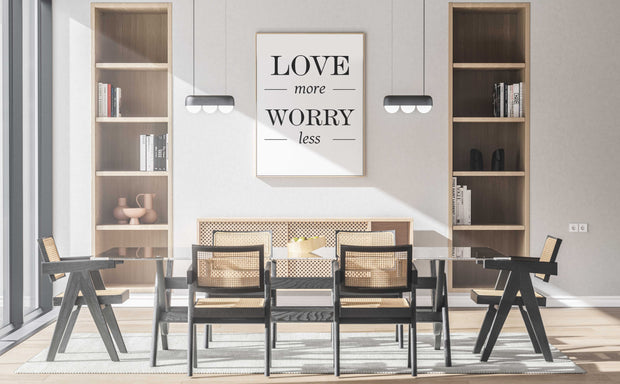 Love more Worry less-Arterby&