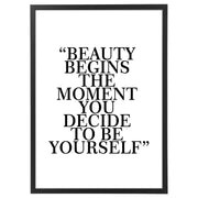Beauty begins the moment you decide to be yourself-Arterby's-
