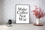 Make Coffee Not War-Arterby's-